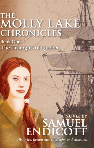 The Molly Lake Chronicles Book 1: The Triangles of Quebec